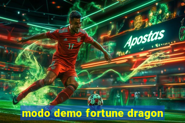 modo demo fortune dragon